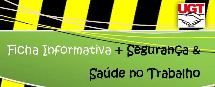UGT - Segurança e Saúde no Trabalho